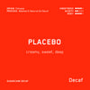 Placebo (Decaf)